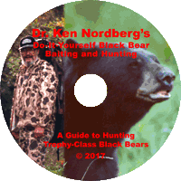 Dr. Ken Nordberg's do-it-yourself Black Bear Baiting & Hunting, Fourth Edition, DVD Info