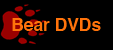 Bear DVDs